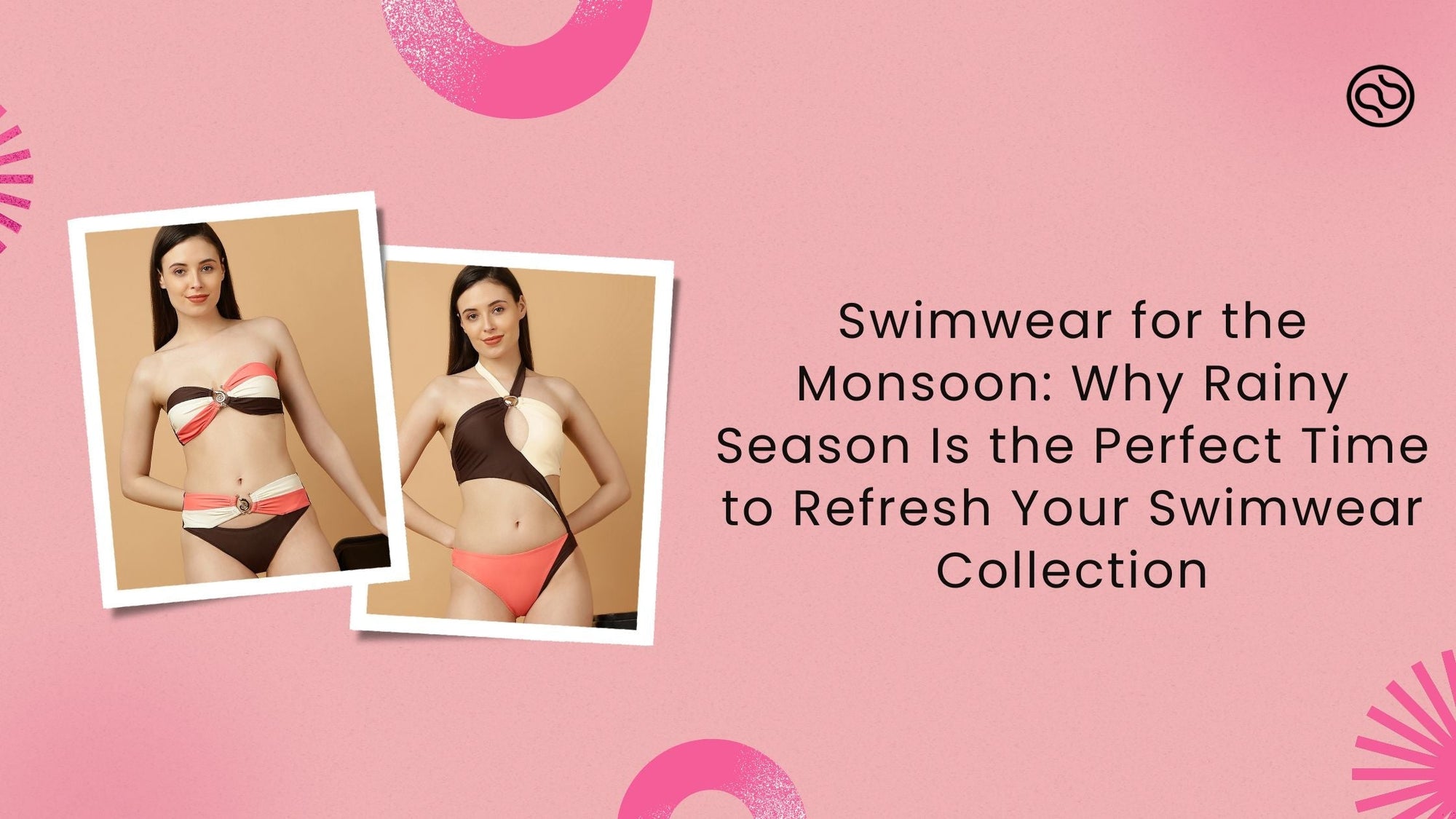 Swimwear for the Monsoon: Why Rainy Season Is the Perfect Time to Refresh Your Swimwear Collection