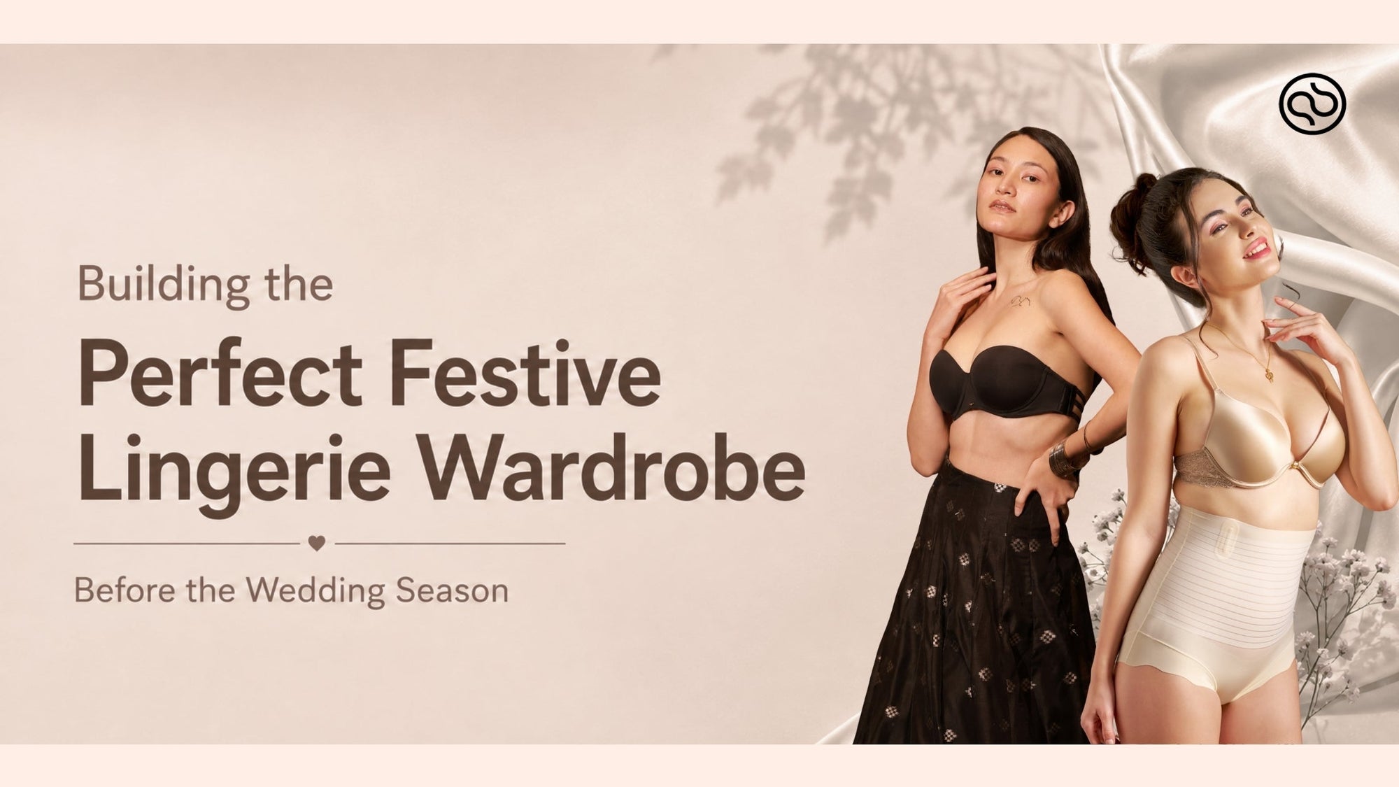 Building the Perfect Festive Lingerie Wardrobe Before the Wedding Season