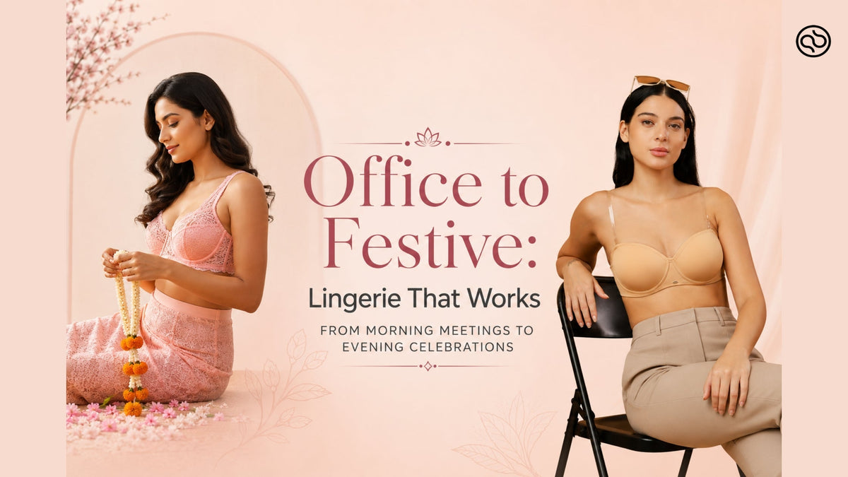 Office to Festive: Lingerie That Works from Morning Meetings to Evening Celebrations