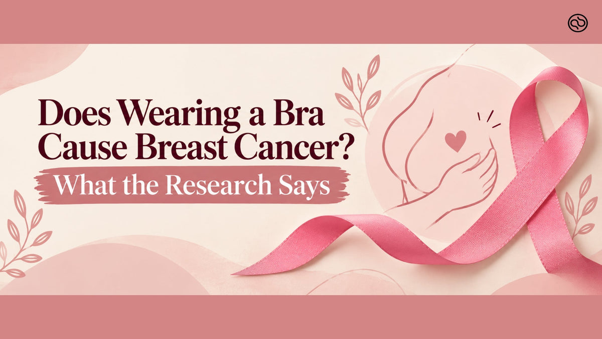 Does Wearing a Bra Cause Breast Cancer? What the Research Says