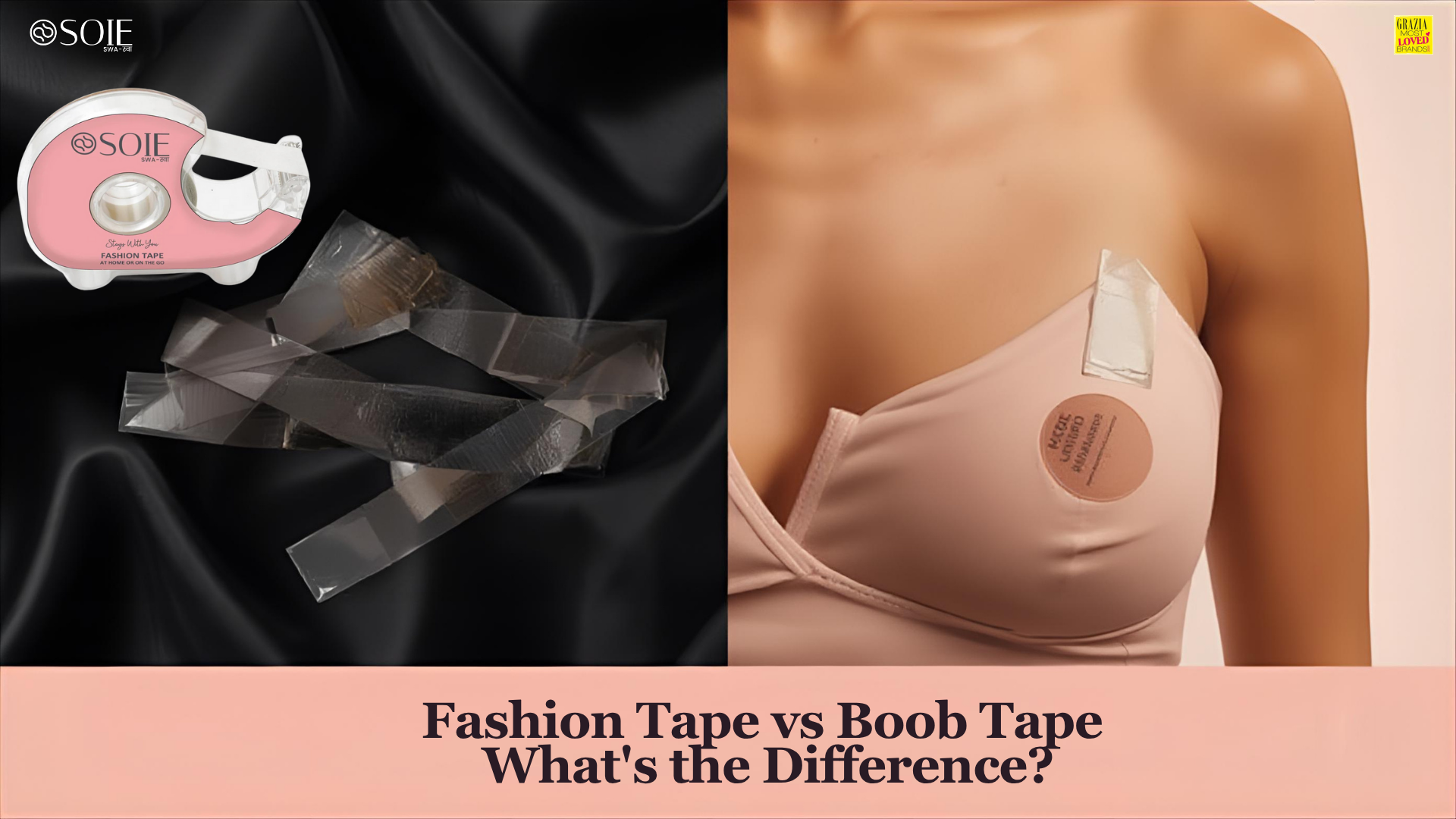Fashion Tape vs Boob Tape – What's the Difference?