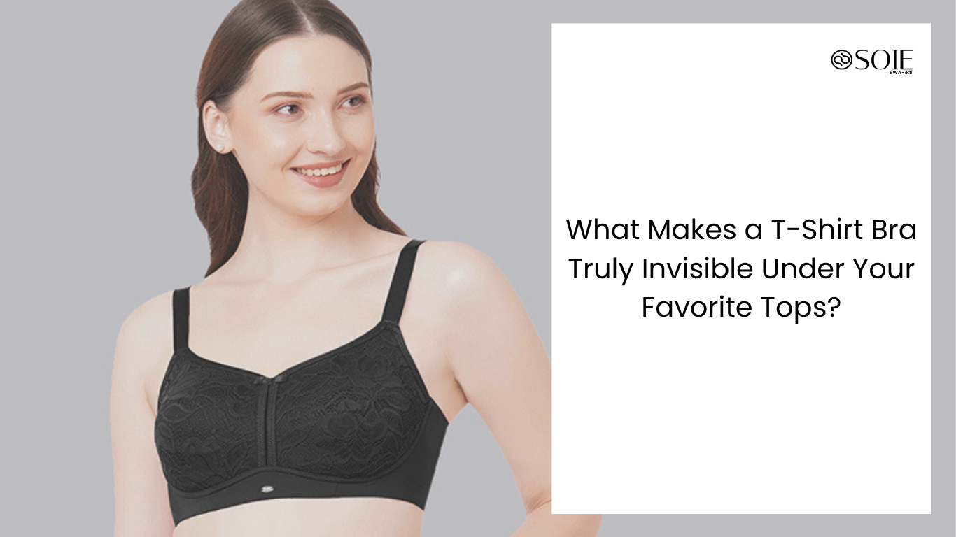 What Makes a T-Shirt Bra Truly Invisible Under Your Favorite Tops?
