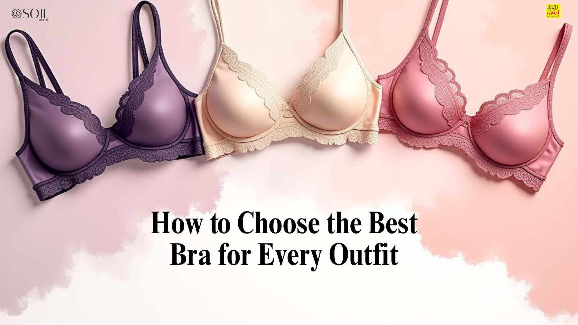 How to Choose the Best Bra for Every Outfit