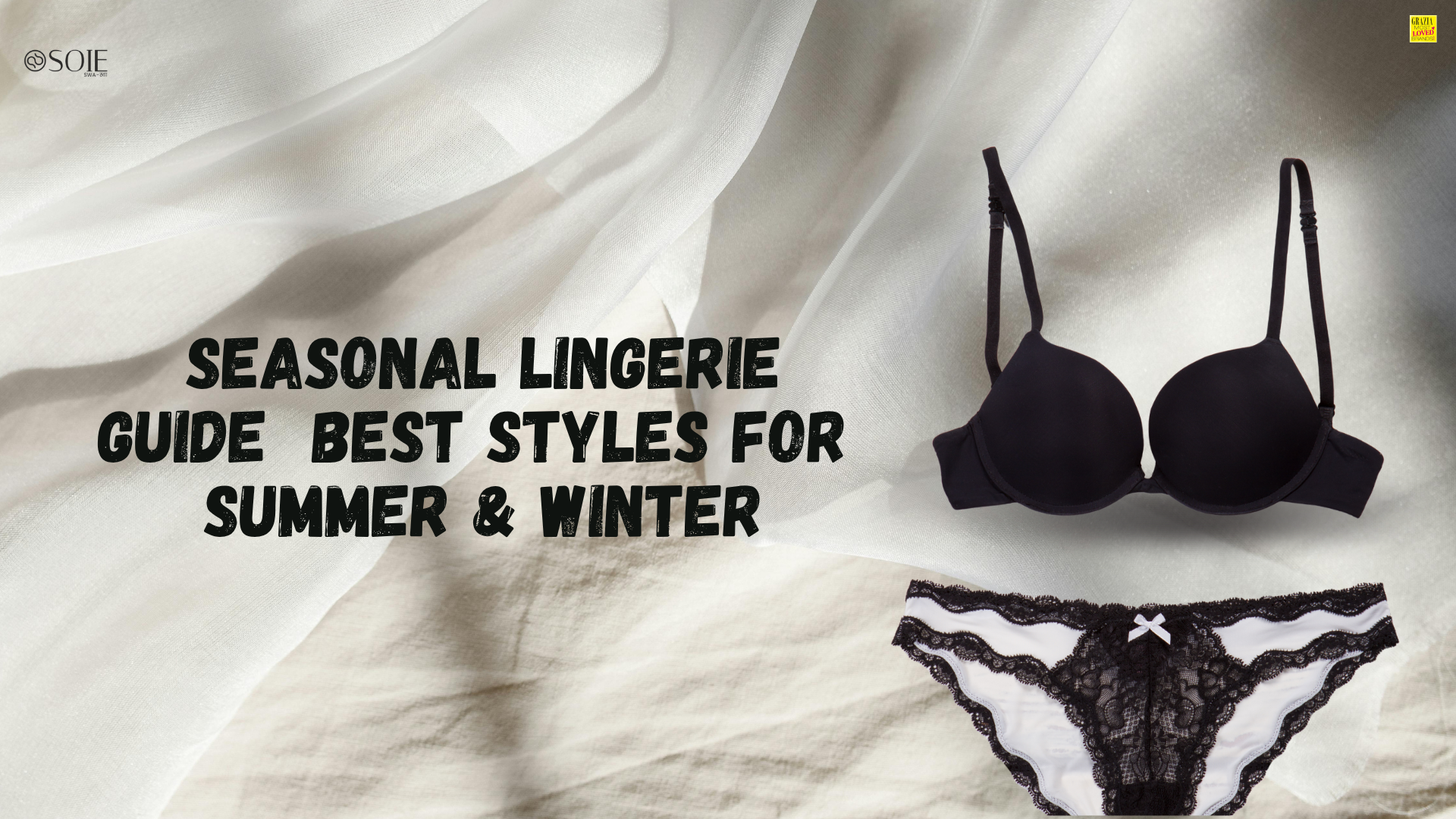Seasonal Lingerie Guide – Best Styles for Summer & Winter