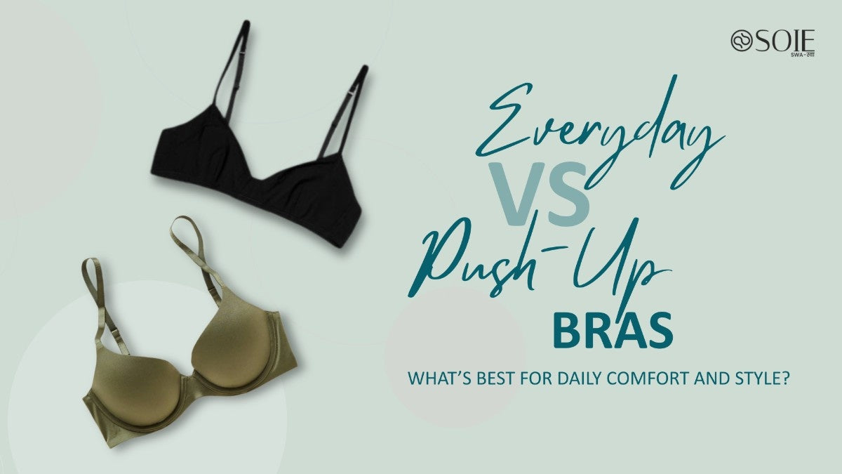 Every Day VS Push Up Bras